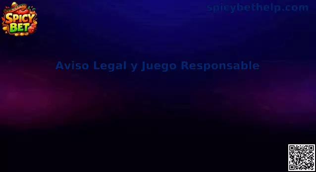 Aviso legal y juego responsable Spicy Bet México