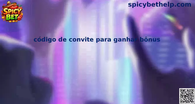 Guía mexicana para usar código de convite para ganhar bônus en Spicy Bet