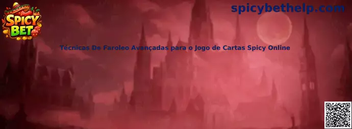 Técnicas de faroleo avanzadas para juego de cartas Spicy Online