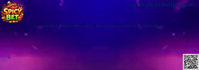 Gestión de fondos y monedas de oro del juego sin transacciones reales