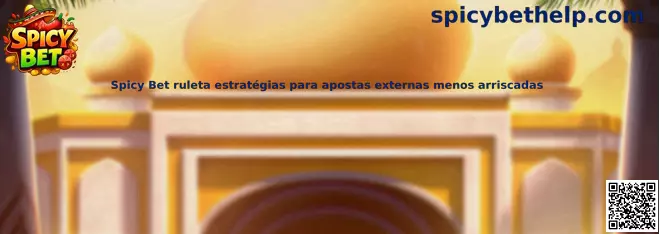 Spicy Bet ruleta estrategias para apuestas externas menos arriesgadas