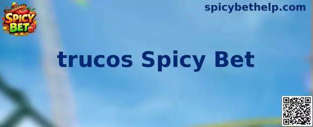 Explicación visual de estrategias y trucos Spicy Bet