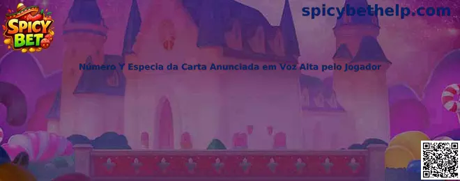 Número Y Especia da Carta Anunciada em Voz Alta pelo Jogador